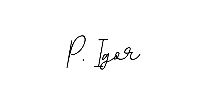 It looks lik you need a new signature style for name P. Igor. Design unique handwritten (BallpointsItalic-DORy9) signature with our free signature maker in just a few clicks. P. Igor signature style 11 images and pictures png
