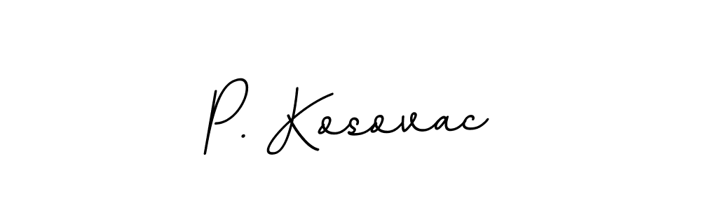 How to make P. Kosovac name signature. Use BallpointsItalic-DORy9 style for creating short signs online. This is the latest handwritten sign. P. Kosovac signature style 11 images and pictures png