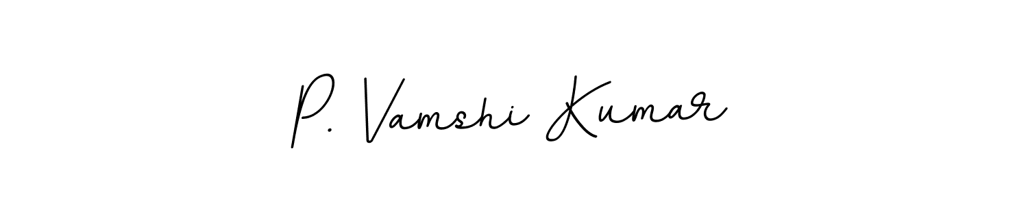 You should practise on your own different ways (BallpointsItalic-DORy9) to write your name (P. Vamshi Kumar) in signature. don't let someone else do it for you. P. Vamshi Kumar signature style 11 images and pictures png