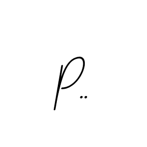 Also we have P.. name is the best signature style. Create professional handwritten signature collection using BallpointsItalic-DORy9 autograph style. P.. signature style 11 images and pictures png