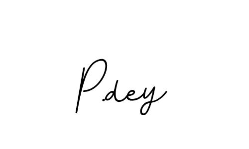 Make a beautiful signature design for name P.dey. With this signature (BallpointsItalic-DORy9) style, you can create a handwritten signature for free. P.dey signature style 11 images and pictures png