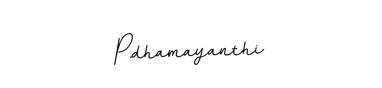 Design your own signature with our free online signature maker. With this signature software, you can create a handwritten (BallpointsItalic-DORy9) signature for name P.dhamayanthi. P.dhamayanthi signature style 11 images and pictures png