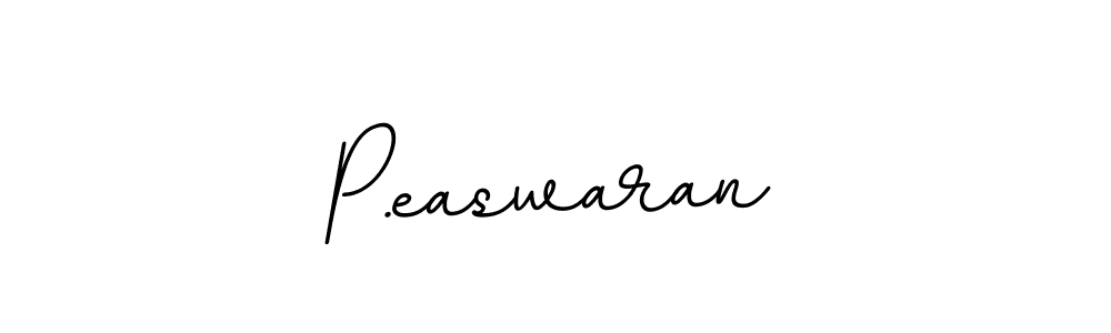 Make a beautiful signature design for name P.easwaran. Use this online signature maker to create a handwritten signature for free. P.easwaran signature style 11 images and pictures png