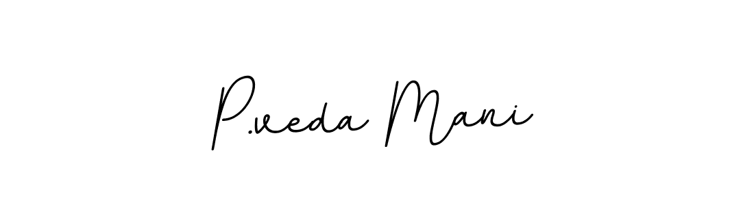 You should practise on your own different ways (BallpointsItalic-DORy9) to write your name (P.veda Mani) in signature. don't let someone else do it for you. P.veda Mani signature style 11 images and pictures png