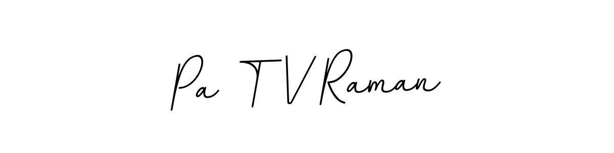 Pa T V Raman stylish signature style. Best Handwritten Sign (BallpointsItalic-DORy9) for my name. Handwritten Signature Collection Ideas for my name Pa T V Raman. Pa T V Raman signature style 11 images and pictures png