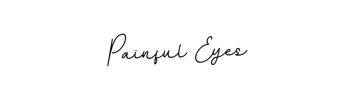 Create a beautiful signature design for name Painful Eyes. With this signature (BallpointsItalic-DORy9) fonts, you can make a handwritten signature for free. Painful Eyes signature style 11 images and pictures png