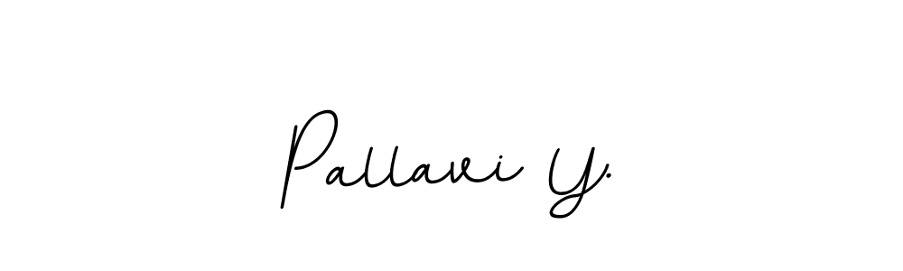 You should practise on your own different ways (BallpointsItalic-DORy9) to write your name (Pallavi Y.) in signature. don't let someone else do it for you. Pallavi Y. signature style 11 images and pictures png