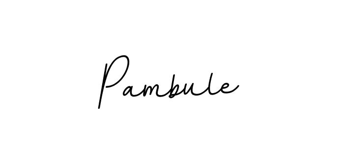 Make a beautiful signature design for name Pambule. With this signature (BallpointsItalic-DORy9) style, you can create a handwritten signature for free. Pambule signature style 11 images and pictures png