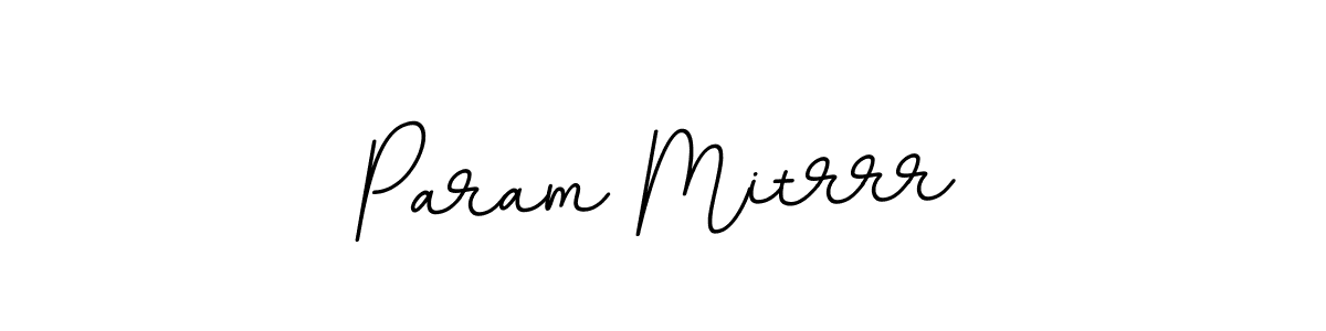 Also You can easily find your signature by using the search form. We will create Param Mitrrr name handwritten signature images for you free of cost using BallpointsItalic-DORy9 sign style. Param Mitrrr signature style 11 images and pictures png