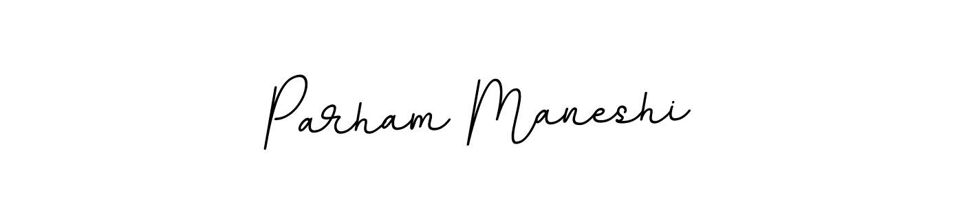 Make a beautiful signature design for name Parham Maneshi. With this signature (BallpointsItalic-DORy9) style, you can create a handwritten signature for free. Parham Maneshi signature style 11 images and pictures png