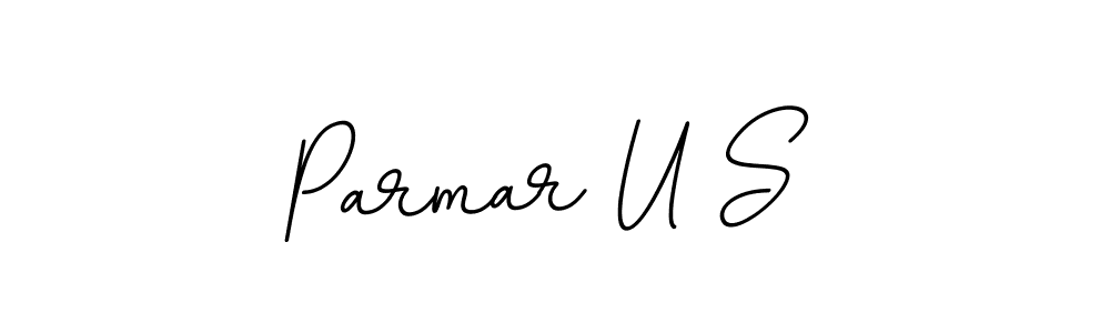 Make a beautiful signature design for name Parmar U S. Use this online signature maker to create a handwritten signature for free. Parmar U S signature style 11 images and pictures png