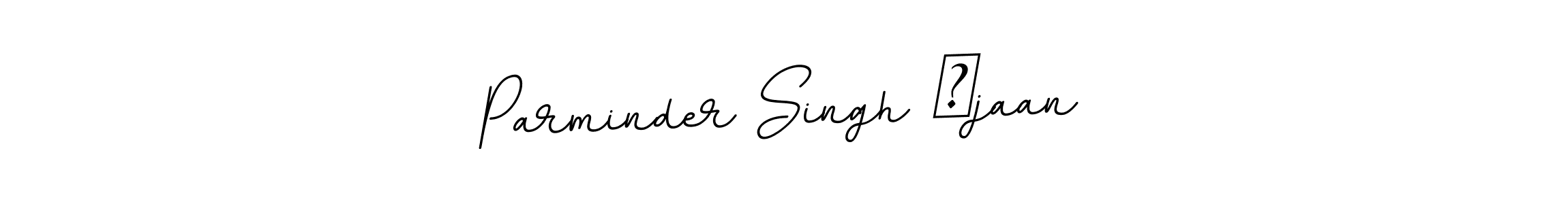 Make a beautiful signature design for name Parminder Singh ❤jaan. With this signature (BallpointsItalic-DORy9) style, you can create a handwritten signature for free. Parminder Singh ❤jaan signature style 11 images and pictures png