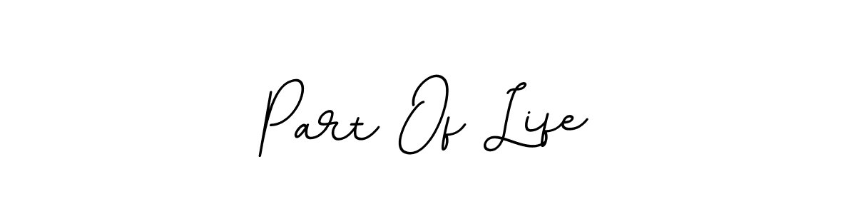 The best way (BallpointsItalic-DORy9) to make a short signature is to pick only two or three words in your name. The name Part Of Life include a total of six letters. For converting this name. Part Of Life signature style 11 images and pictures png