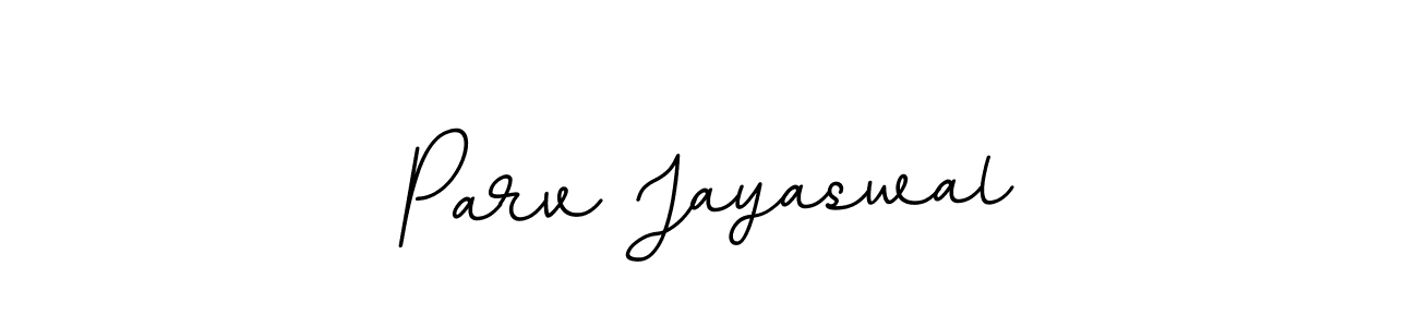 It looks lik you need a new signature style for name Parv Jayaswal. Design unique handwritten (BallpointsItalic-DORy9) signature with our free signature maker in just a few clicks. Parv Jayaswal signature style 11 images and pictures png