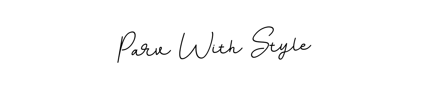 Make a beautiful signature design for name Parv With Style. With this signature (BallpointsItalic-DORy9) style, you can create a handwritten signature for free. Parv With Style signature style 11 images and pictures png