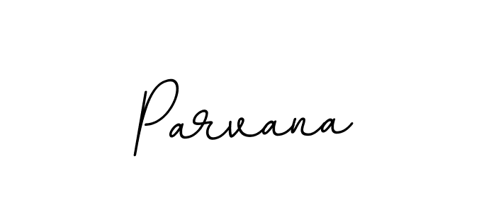 Use a signature maker to create a handwritten signature online. With this signature software, you can design (BallpointsItalic-DORy9) your own signature for name Parvana. Parvana signature style 11 images and pictures png