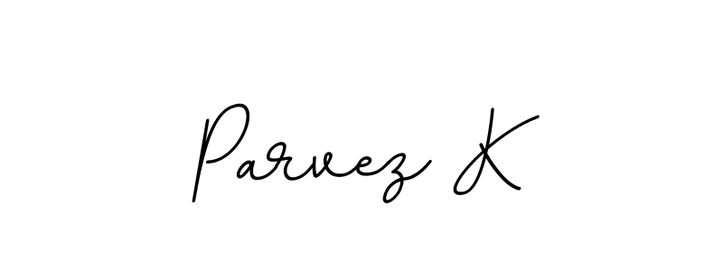 Also we have Parvez K name is the best signature style. Create professional handwritten signature collection using BallpointsItalic-DORy9 autograph style. Parvez K signature style 11 images and pictures png
