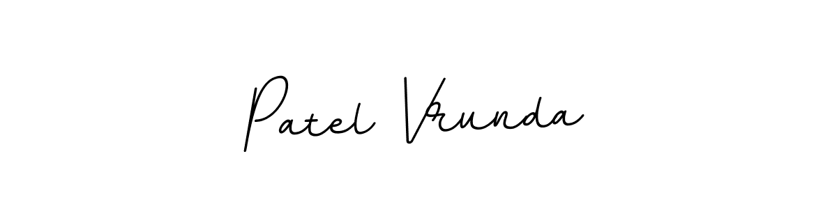 It looks lik you need a new signature style for name Patel Vrunda. Design unique handwritten (BallpointsItalic-DORy9) signature with our free signature maker in just a few clicks. Patel Vrunda signature style 11 images and pictures png