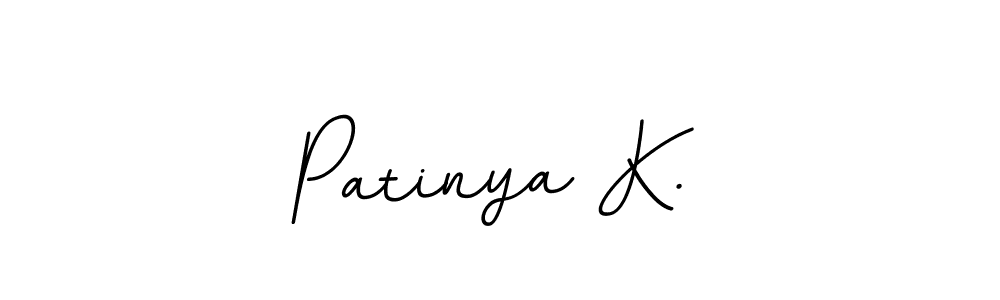 Make a beautiful signature design for name Patinya K.. With this signature (BallpointsItalic-DORy9) style, you can create a handwritten signature for free. Patinya K. signature style 11 images and pictures png
