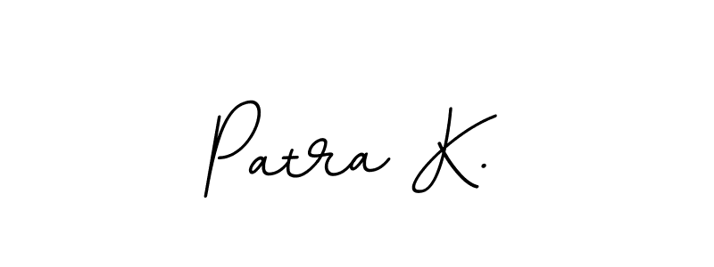 The best way (BallpointsItalic-DORy9) to make a short signature is to pick only two or three words in your name. The name Patra K. include a total of six letters. For converting this name. Patra K. signature style 11 images and pictures png