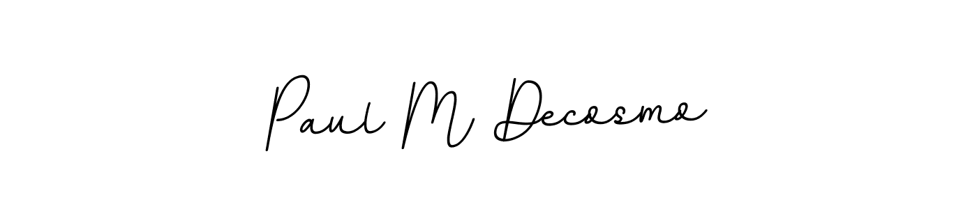Make a beautiful signature design for name Paul M Decosmo. With this signature (BallpointsItalic-DORy9) style, you can create a handwritten signature for free. Paul M Decosmo signature style 11 images and pictures png