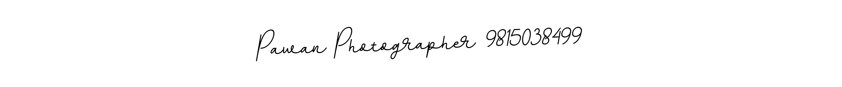 Use a signature maker to create a handwritten signature online. With this signature software, you can design (BallpointsItalic-DORy9) your own signature for name Pawan Photographer 9815038499. Pawan Photographer 9815038499 signature style 11 images and pictures png