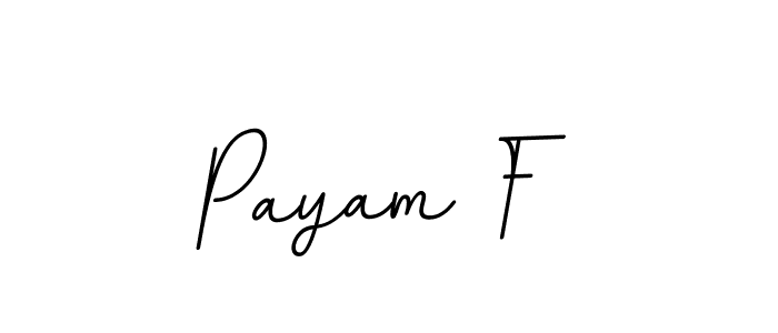 This is the best signature style for the Payam F name. Also you like these signature font (BallpointsItalic-DORy9). Mix name signature. Payam F signature style 11 images and pictures png