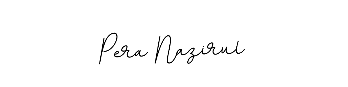 Make a beautiful signature design for name Pera Nazirul. With this signature (BallpointsItalic-DORy9) style, you can create a handwritten signature for free. Pera Nazirul signature style 11 images and pictures png
