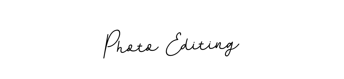 You should practise on your own different ways (BallpointsItalic-DORy9) to write your name (Photo Editing) in signature. don't let someone else do it for you. Photo Editing signature style 11 images and pictures png