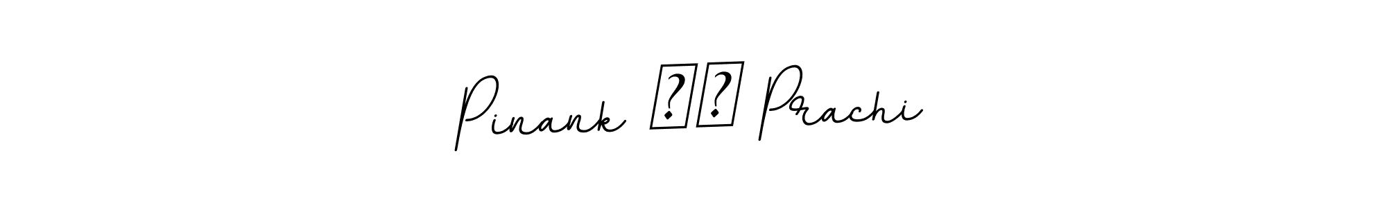 Make a beautiful signature design for name Pinank ❤️ Prachi. With this signature (BallpointsItalic-DORy9) style, you can create a handwritten signature for free. Pinank ❤️ Prachi signature style 11 images and pictures png