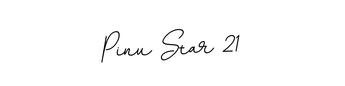 Create a beautiful signature design for name Pinu Star 21. With this signature (BallpointsItalic-DORy9) fonts, you can make a handwritten signature for free. Pinu Star 21 signature style 11 images and pictures png