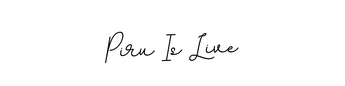 Similarly BallpointsItalic-DORy9 is the best handwritten signature design. Signature creator online .You can use it as an online autograph creator for name Piru Is Live. Piru Is Live signature style 11 images and pictures png