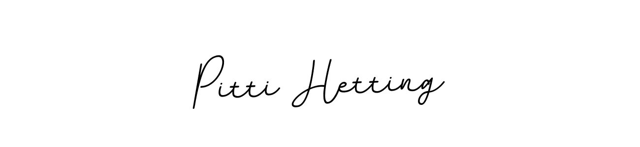 You can use this online signature creator to create a handwritten signature for the name Pitti Hetting. This is the best online autograph maker. Pitti Hetting signature style 11 images and pictures png