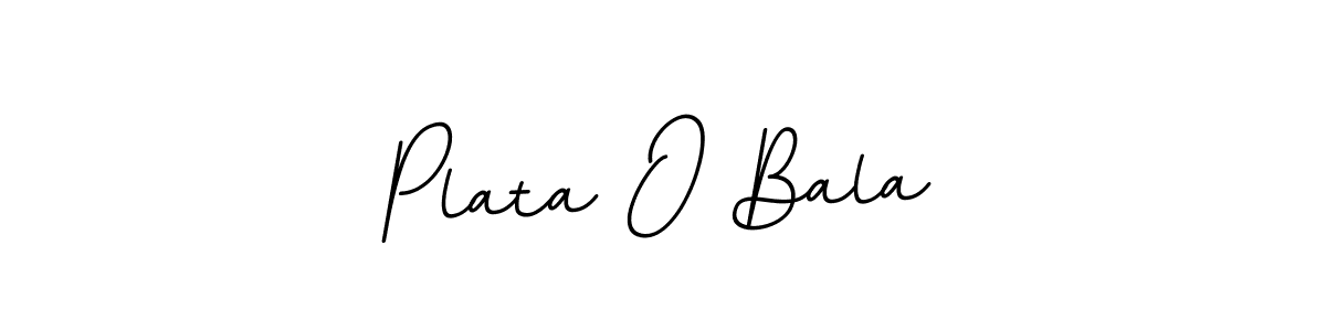 How to make Plata O Bala name signature. Use BallpointsItalic-DORy9 style for creating short signs online. This is the latest handwritten sign. Plata O Bala signature style 11 images and pictures png