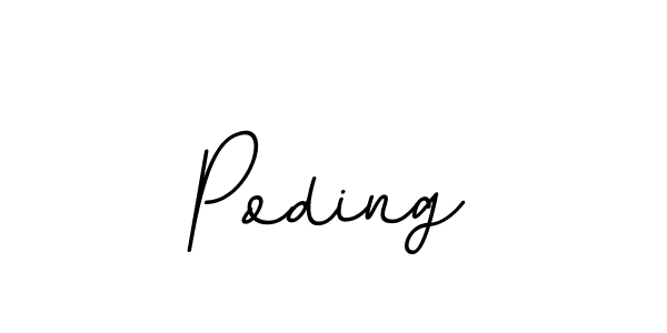 Poding stylish signature style. Best Handwritten Sign (BallpointsItalic-DORy9) for my name. Handwritten Signature Collection Ideas for my name Poding. Poding signature style 11 images and pictures png