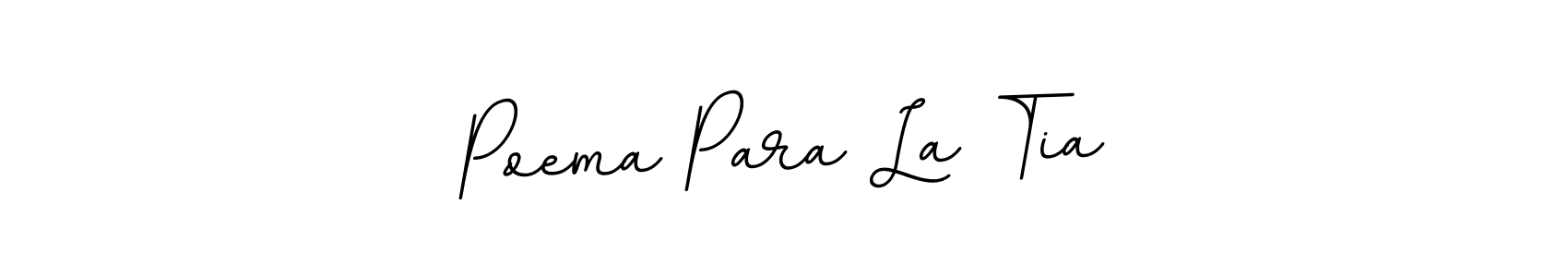 Poema Para La Tia stylish signature style. Best Handwritten Sign (BallpointsItalic-DORy9) for my name. Handwritten Signature Collection Ideas for my name Poema Para La Tia. Poema Para La Tia signature style 11 images and pictures png