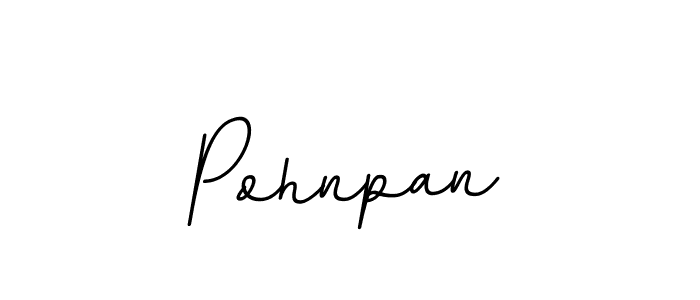 You should practise on your own different ways (BallpointsItalic-DORy9) to write your name (Pohnpan) in signature. don't let someone else do it for you. Pohnpan signature style 11 images and pictures png