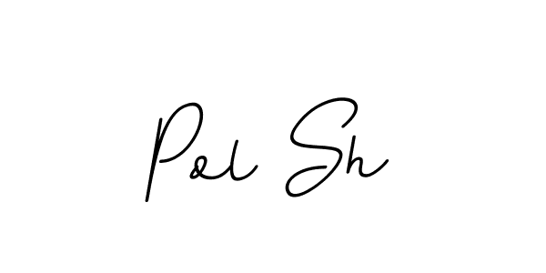 Create a beautiful signature design for name Pol Sh. With this signature (BallpointsItalic-DORy9) fonts, you can make a handwritten signature for free. Pol Sh signature style 11 images and pictures png