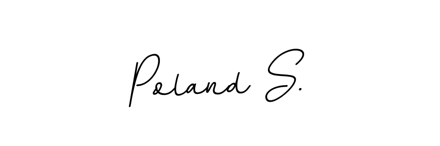 Make a beautiful signature design for name Poland S.. With this signature (BallpointsItalic-DORy9) style, you can create a handwritten signature for free. Poland S. signature style 11 images and pictures png