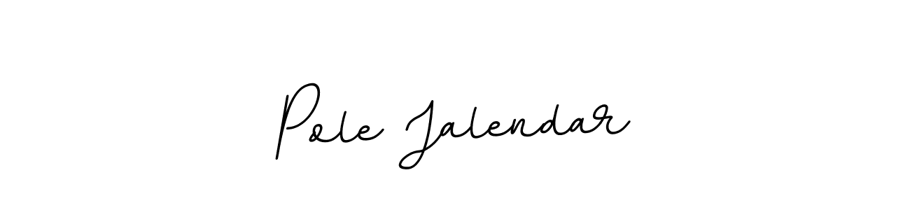 Best and Professional Signature Style for Pole Jalendar. BallpointsItalic-DORy9 Best Signature Style Collection. Pole Jalendar signature style 11 images and pictures png
