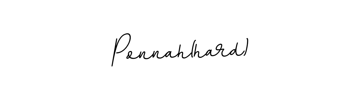 Ponnah(hard) stylish signature style. Best Handwritten Sign (BallpointsItalic-DORy9) for my name. Handwritten Signature Collection Ideas for my name Ponnah(hard). Ponnah(hard) signature style 11 images and pictures png