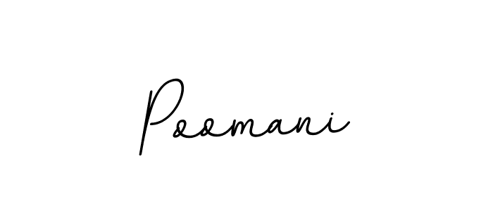 Use a signature maker to create a handwritten signature online. With this signature software, you can design (BallpointsItalic-DORy9) your own signature for name Poomani. Poomani signature style 11 images and pictures png