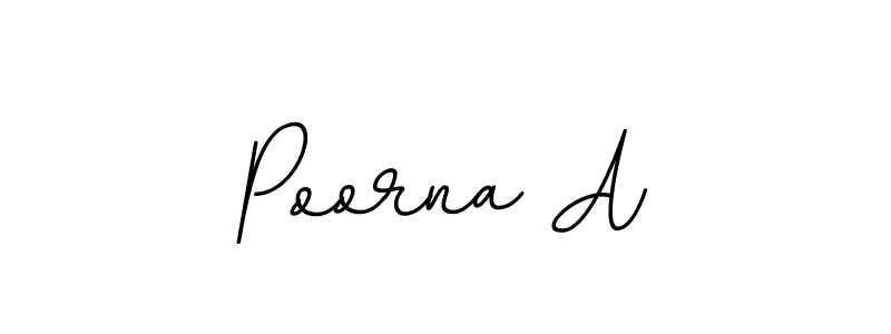 You should practise on your own different ways (BallpointsItalic-DORy9) to write your name (Poorna A) in signature. don't let someone else do it for you. Poorna A signature style 11 images and pictures png