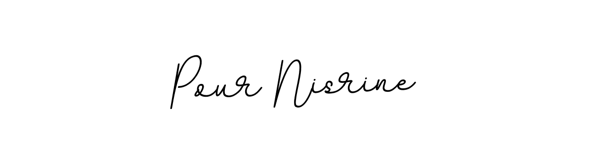 if you are searching for the best signature style for your name Pour Nisrine. so please give up your signature search. here we have designed multiple signature styles  using BallpointsItalic-DORy9. Pour Nisrine signature style 11 images and pictures png