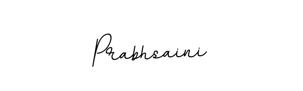 You should practise on your own different ways (BallpointsItalic-DORy9) to write your name (Prabhsaini) in signature. don't let someone else do it for you. Prabhsaini signature style 11 images and pictures png