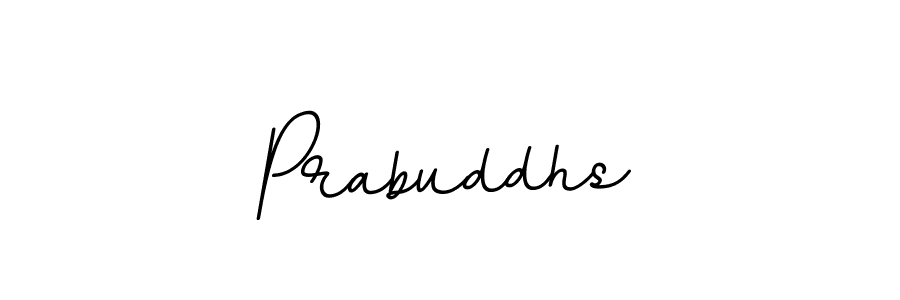 Create a beautiful signature design for name Prabuddhs. With this signature (BallpointsItalic-DORy9) fonts, you can make a handwritten signature for free. Prabuddhs signature style 11 images and pictures png