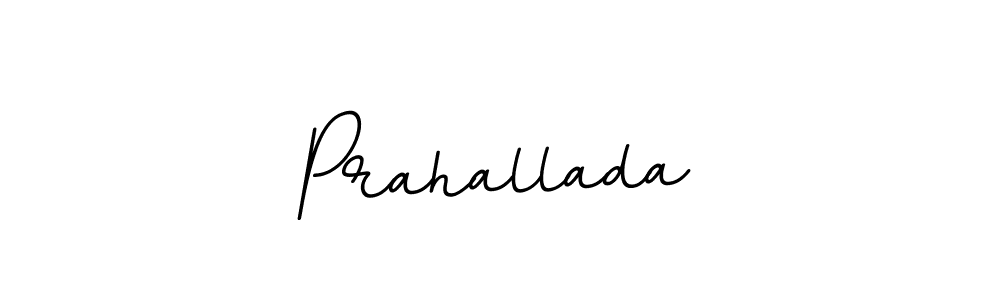You should practise on your own different ways (BallpointsItalic-DORy9) to write your name (Prahallada) in signature. don't let someone else do it for you. Prahallada signature style 11 images and pictures png