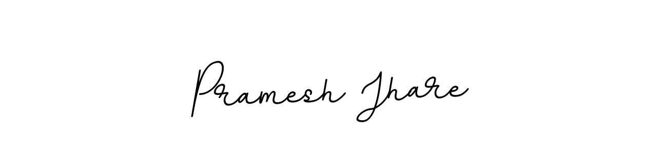 You should practise on your own different ways (BallpointsItalic-DORy9) to write your name (Pramesh Jhare) in signature. don't let someone else do it for you. Pramesh Jhare signature style 11 images and pictures png