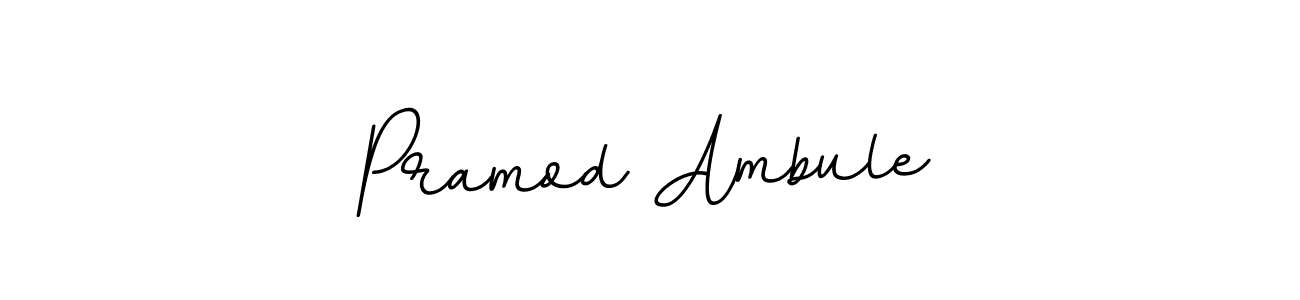 It looks lik you need a new signature style for name Pramod Ambule. Design unique handwritten (BallpointsItalic-DORy9) signature with our free signature maker in just a few clicks. Pramod Ambule signature style 11 images and pictures png