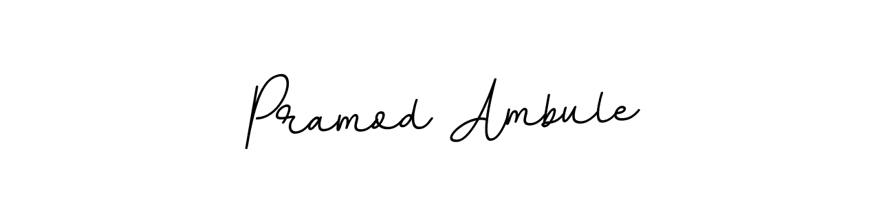 Pramod Ambule stylish signature style. Best Handwritten Sign (BallpointsItalic-DORy9) for my name. Handwritten Signature Collection Ideas for my name Pramod Ambule. Pramod Ambule signature style 11 images and pictures png